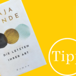 das Buch die letzten ihrer Art von Maja Lunde