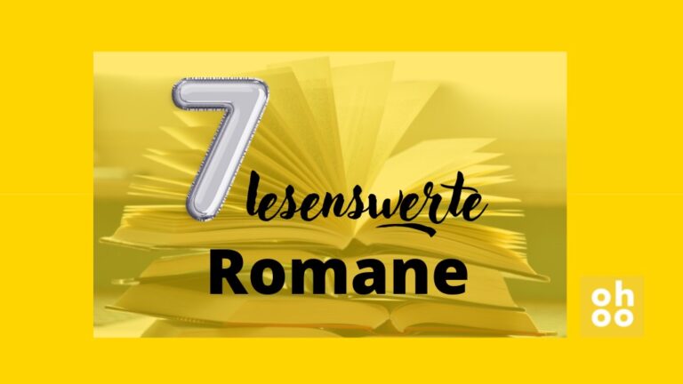 7 lesenswerte Romane